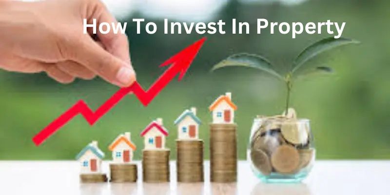 How to invest In properties