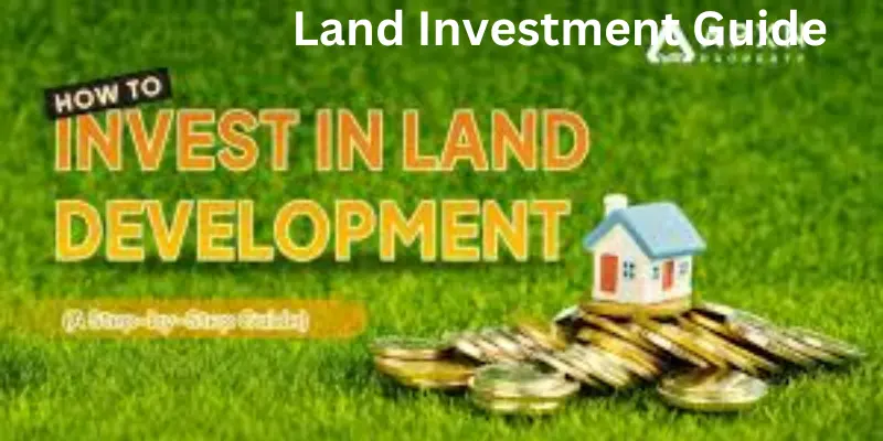 Land investment guidance