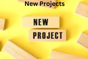 New Projects: Complete Guide to Planning, Investment, and Success