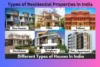 Types of Residential Properties in India: A Complete Guide for Homebuyers and Investors - Post Thumbnail