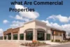 What Are Commercial Properties: A Complete Guide for Investors and Business Owners - Post Thumbnail
