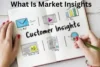What Is Market Insights: A Complete Guide for Businesses and Investors - Post Thumbnail